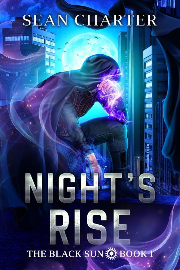 Night's Rise - The Black Sun Supervillain Saga - Book 1
